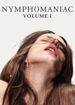 Người Đàn Bà Cuồng Dâm: Phần 1 (Nymphomaniac: Volume I) [2013]
