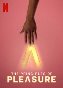 Nguyên tắc của khoái lạc (The Principles of Pleasure) [2022]