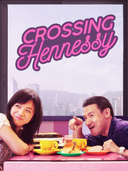 Nguyệt Mãn Hiên Ni Thi (Crossing Hennessy) [2010]