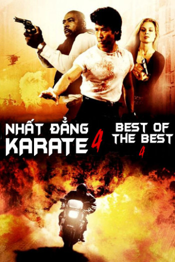 Nhất Đẳng Karate 4 (Best of The Best 4) [1998]