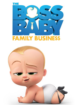 Nhóc Trùm: Nối Nghiệp Gia Đình (The Boss Baby: Family Business) [2021]