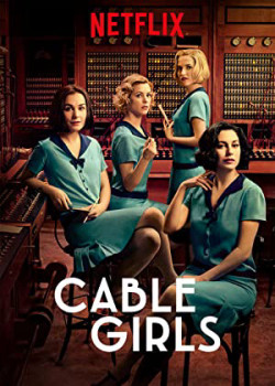 Những cô gái trực tổng đài (Phần 1) (Cable Girls (Season 1)) [2017]