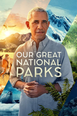 Những công viên quốc gia kỳ diệu (Our Great National Parks) [2022]