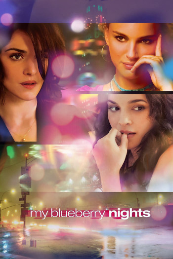 Những Đêm Việt Quất (My Blueberry Nights) [2007]