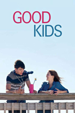 Những Đứa Trẻ Ngoan (Good Kids) [2016]