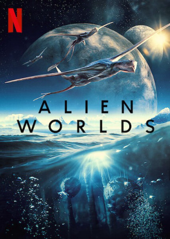 Những hành tinh khác (Alien Worlds) [2020]