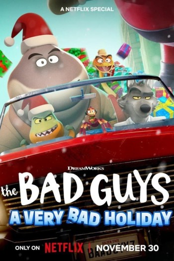 Những kẻ xấu xa: Một Giáng sinh rất xấu xa (The Bad Guys: A Very Bad Holiday) [2023]