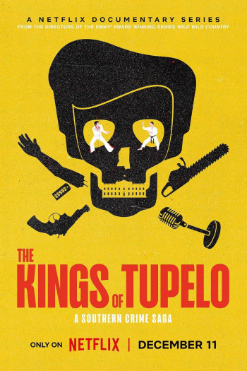 Những vị vua của Tupelo: Tội phạm miền Nam (The Kings of Tupelo: A Southern Crime Saga) [2024]