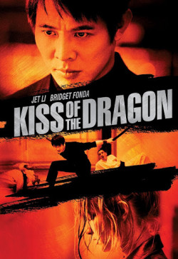 Nụ Hôn Của Rồng (Kiss of the Dragon) [2001]