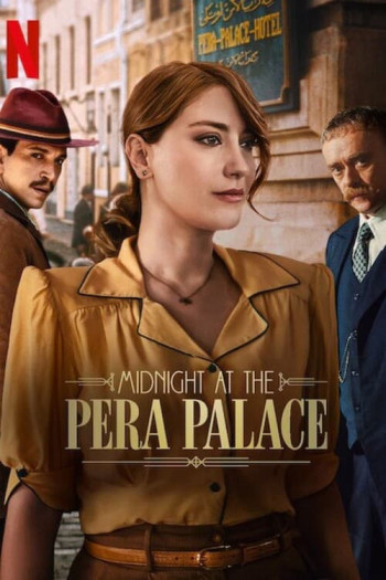 Nửa Đêm Tại Pera Palace (Phần 2) (Midnight at the Pera Palace (Season 2)) [2024]