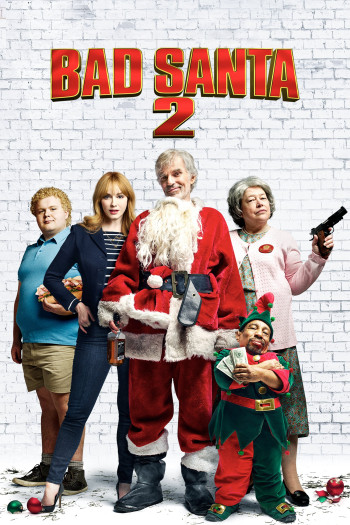 Ông Già Noel Xấu Tính 2 (Bad Santa 2) [2016]