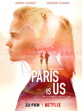 Paris của chúng ta (Paris Is Us) [2019]