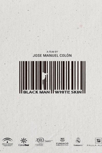 Phận Da Đen (Hombre Negro, Piel Blanca) [2015]