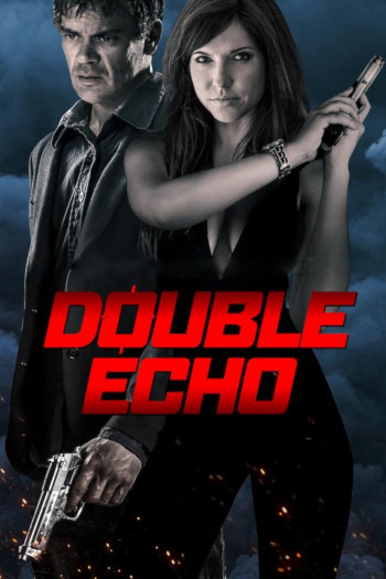 Quả Bom Hẹn Giờ (Double Echo) [2017]