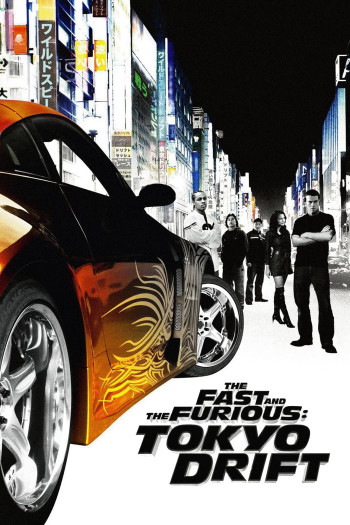 Quá Nhanh Quá Nguy Hiểm 3: Chinh Phục Tokyo (The Fast and the Furious: Tokyo Drift) [2006]