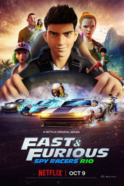Quá nhanh quá nguy hiểm: Điệp viên tốc độ (Phần 2) (Fast & Furious Spy Racers (Season 2)) [2020]