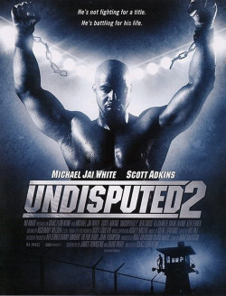 Quyết Đấu 2 (Undisputed II: Last Man Standing) [2007]