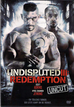 Quyết Đấu 3: Chuộc Tội (Undisputed III: Redemption) [2010]