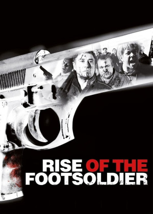 Rise of the Footsoldier (Rise of the Footsoldier) [2007]