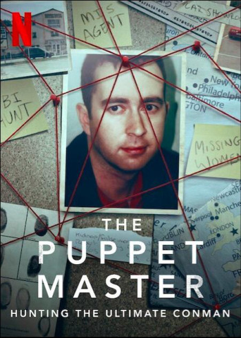 Săn lùng những bậc thầy giả mạo (The Puppet Master: Hunting the Ultimate Conman) [2021]