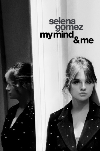 Selena Gomez: My Mind & Me (Selena Gomez: My Mind & Me) [2022]