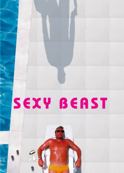 Sexy Beast (Sexy Beast) [2002]