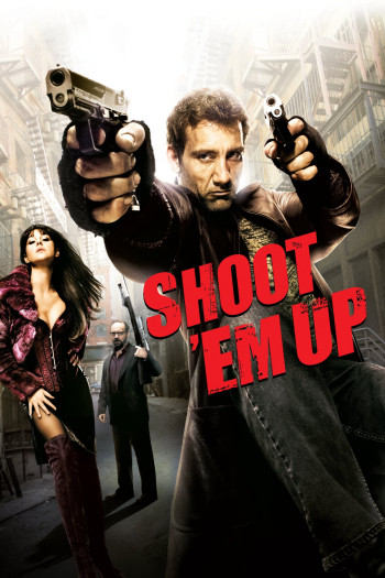 Shoot 'Em Up (Shoot 'Em Up) [2007]