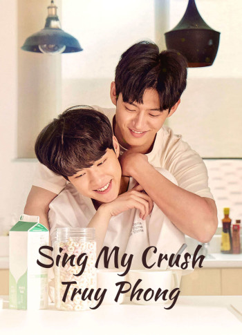 Sing My Crush: Truy Phong (Sing My Crush) [2023]
