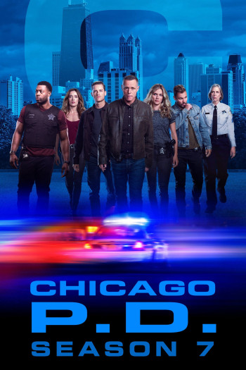Sở Cảnh Sát Chicago (Phần 7) (Chicago P.D. (Season 7)) [2019]
