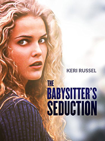 Sự cám dỗ của cô trông trẻ (The Babysitter's Seduction) [1996]