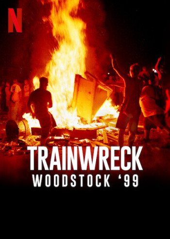 Sự kiện thảm họa: Woodstock 99 (Trainwreck: Woodstock '99) [2022]