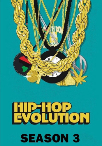Sự phát triển của Hip-Hop (Phần 3) (Hip-Hop Evolution (Season 3)) [2019]