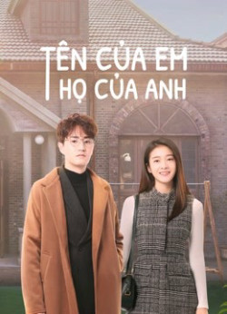 Tên Của Em Họ Của Anh (Once given never forgotten) [2021]