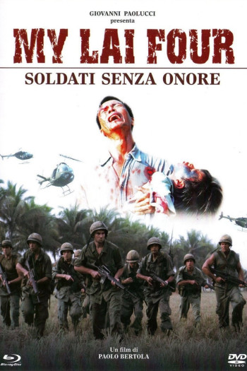 Thảm Sát Ở Mỹ Lai  (My Lai Four: Soldati senza onore) [2010]