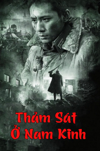 Thảm Sát Ở Nam Kinh (City of Life and Death) [2009]
