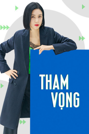 Tham Vọng (Agency) [2023]
