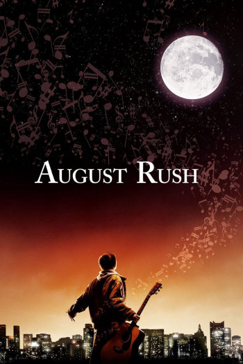 Thần Đồng Âm Nhạc (August Rush) [2007]