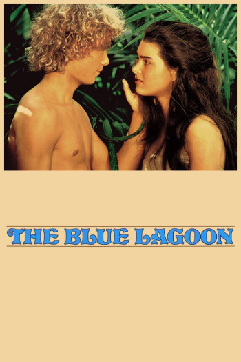The Blue Lagoon (The Blue Lagoon) [1980]