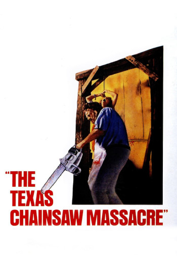 The Texas Chain Saw Massacre (The Texas Chain Saw Massacre) [1974]