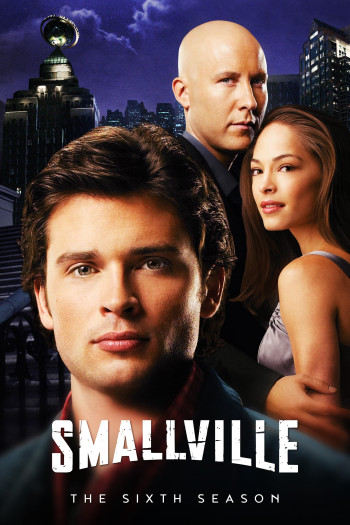 Thị Trấn Smallville (Phần 6) (Smallville (Season 6)) [2006]
