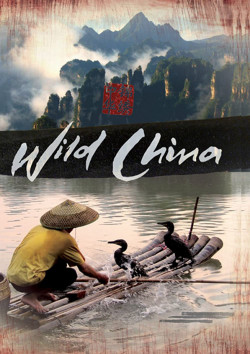 Thiên Nhiên Hoang Dã Trung Quốc (Wild China) [2008]