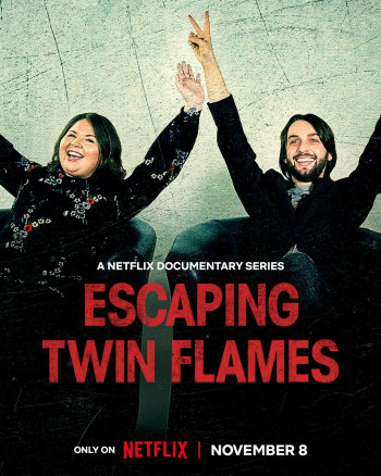 Thoát khỏi Twin Flames (Escaping Twin Flames) [2023]