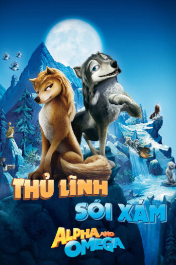 Thủ Lĩnh Sói Xám (Alpha and Omega) [2010]