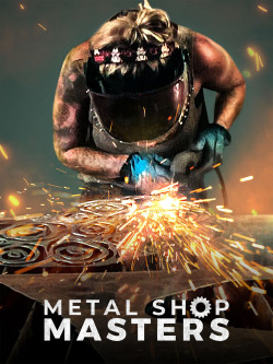 Thử thách thợ hàn (Metal Shop Masters) [2021]