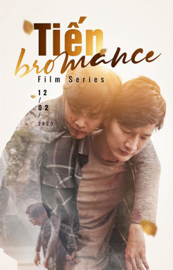 Tiến Bromance (Tien Bromance) [2020]