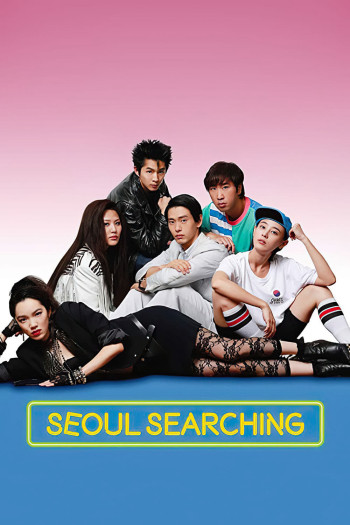 Tìm Tình Yêu Ở Seoul (Seoul Searching) [2015]