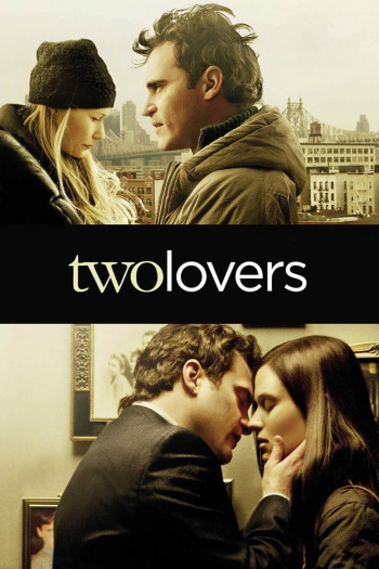 Tình Tay Ba (Two Lovers) [2008]