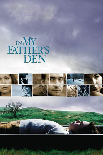 Tổ Ấm Của Cha (In My Father's Den) [2004]