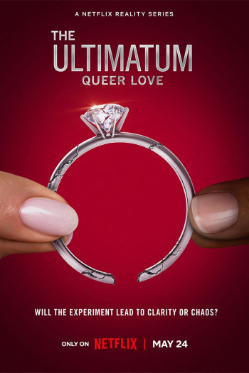 Tối hậu thư: Tình yêu queer (The Ultimatum: Queer Love) [2023]