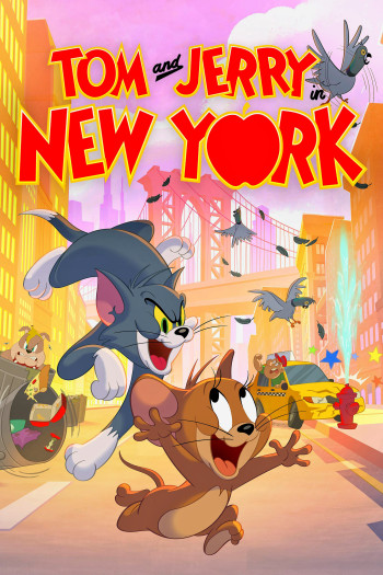 Tom and Jerry in New York (Phần 1) (Tom and Jerry in New York (Season 1)) [2021]